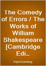 The Comedy of Errors / The Works of William Shakespeare [Cambridge Edition] [9 vols.]