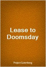 Lease to Doomsday