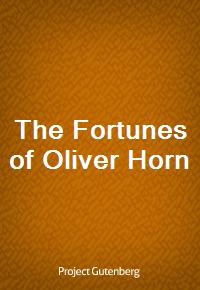 The Fortunes of Oliver Horn