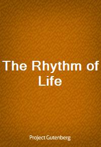 The Rhythm of Life