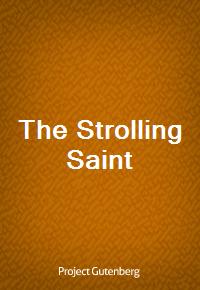 The Strolling Saint