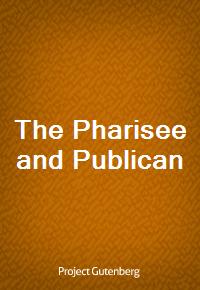The Pharisee and Publican