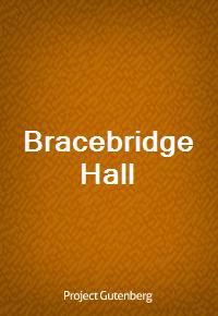 Bracebridge Hall