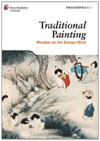 Traditional Painting: Window on the Korean Mind - Window on the Korean Mind