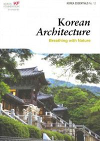 Korean Architecture - Breathing With Nature